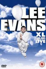 Watch Lee Evans: XL Tour Live 2005 Moviesjoy
