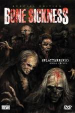 Watch Bone Sickness Moviesjoy