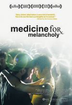 Watch Medicine for Melancholy Moviesjoy