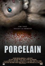 Watch Porcelain Moviesjoy
