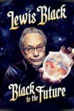 Watch Lewis Black Black to the Future Moviesjoy