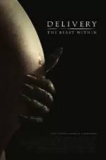 Watch Delivery The Beast Within Moviesjoy