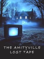 Watch The Amityville Lost Tape Moviesjoy