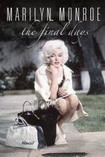 Watch Marilyn Monroe The Final Days Moviesjoy