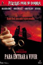 Watch Películas para no dormir Para entrar a vivir Moviesjoy