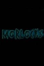 Watch Morlocks Moviesjoy