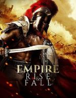 Watch Empire Rise and Fall Moviesjoy