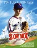 Watch Slow Moe Moviesjoy