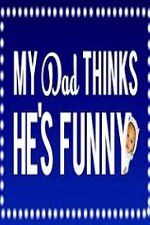 Watch My Dad Think Hes Funny by Sorabh Pant Moviesjoy