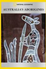 Watch National Geographic Australia\'s Aborigines Moviesjoy