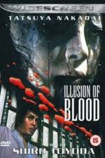 Watch Illusion of Blood Moviesjoy
