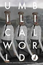 Watch Umbilical World Moviesjoy