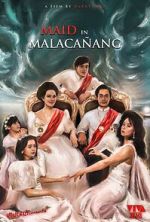Watch Maid in Malacañang Moviesjoy