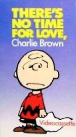 Watch There\'s No Time for Love, Charlie Brown (TV Short 1973) Moviesjoy