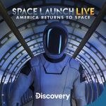 Watch Space Launch Live: America Returns to Space Moviesjoy