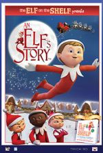 Watch An Elf\'s Story: The Elf on the Shelf Moviesjoy