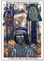Watch Native Bigfoot Moviesjoy
