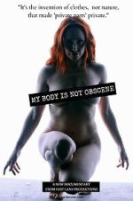 Watch My Body Is Not Obscene Moviesjoy