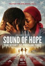 Watch Sound of Hope: The Story of Possum Trot Moviesjoy