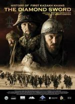 Watch Kazakh Khanate: Diamond Sword Moviesjoy