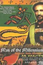 Watch Man of The Millennium - Emperor Haile Selassie I Moviesjoy