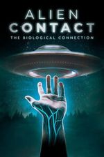 Watch Alien Contact: The Biological Connection Moviesjoy