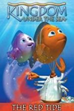 Watch Kingdom Under the Sea: The Red Tide Moviesjoy