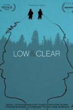 Watch Low & Clear Moviesjoy