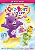 Watch Care Bears: Share Bear Shines Moviesjoy