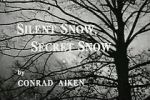 Watch Silent Snow, Secret Snow (Short 1964) Moviesjoy