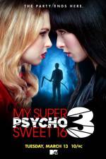 Watch My Super Psycho Sweet 16 Part 3 Moviesjoy
