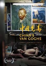 Watch China\'s Van Goghs Moviesjoy