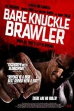 Watch Bare Knuckle Brawler Moviesjoy