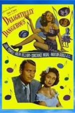 Watch Delightfully Dangerous Moviesjoy