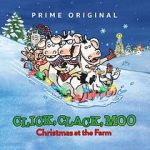 Watch Click, Clack, Moo: Christmas at the Farm (TV Short 2017) Moviesjoy