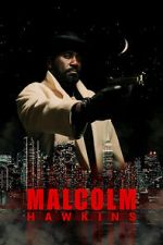 Watch Malcolm Hawkins Moviesjoy