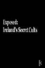 Watch Exposed: Ireland’s Secret Cults Moviesjoy