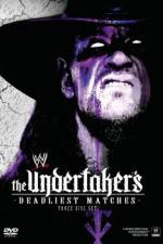 Watch WWE The Undertaker's Deadliest Matches Moviesjoy