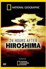 Watch 24 Hours After Hiroshima Moviesjoy