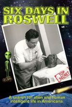 Watch Six Days in Roswell Moviesjoy