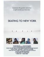 Watch Skating to New York Moviesjoy