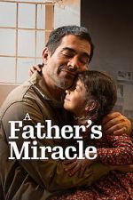 Watch A Father\'s Miracle Moviesjoy