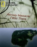 Watch Norway Massacre: I Was There Moviesjoy