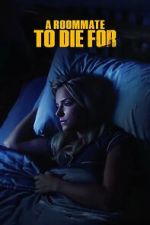 Watch A Roommate to Die For Moviesjoy