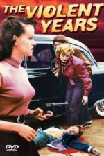 Watch The Violent Years Moviesjoy