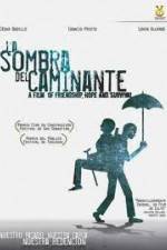 Watch La sombra del caminante Moviesjoy