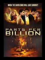 Watch Parts Per Billion Moviesjoy