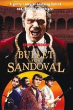 Watch A Bullet for Sandoval Moviesjoy