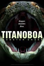 Watch Titanoboa Monster Snake Moviesjoy
