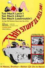 Watch This Stuff\'ll Kill Ya! Moviesjoy
